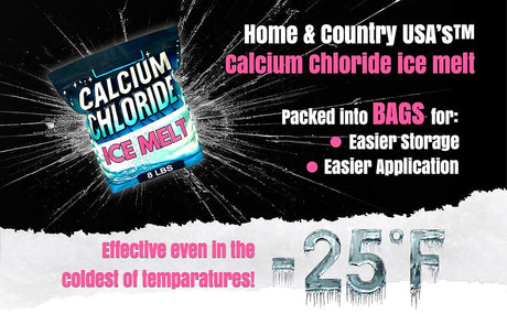 Home & Country USA Calcium Chloride Ice Melt in 8 lb resealable bag, effective to -25°F