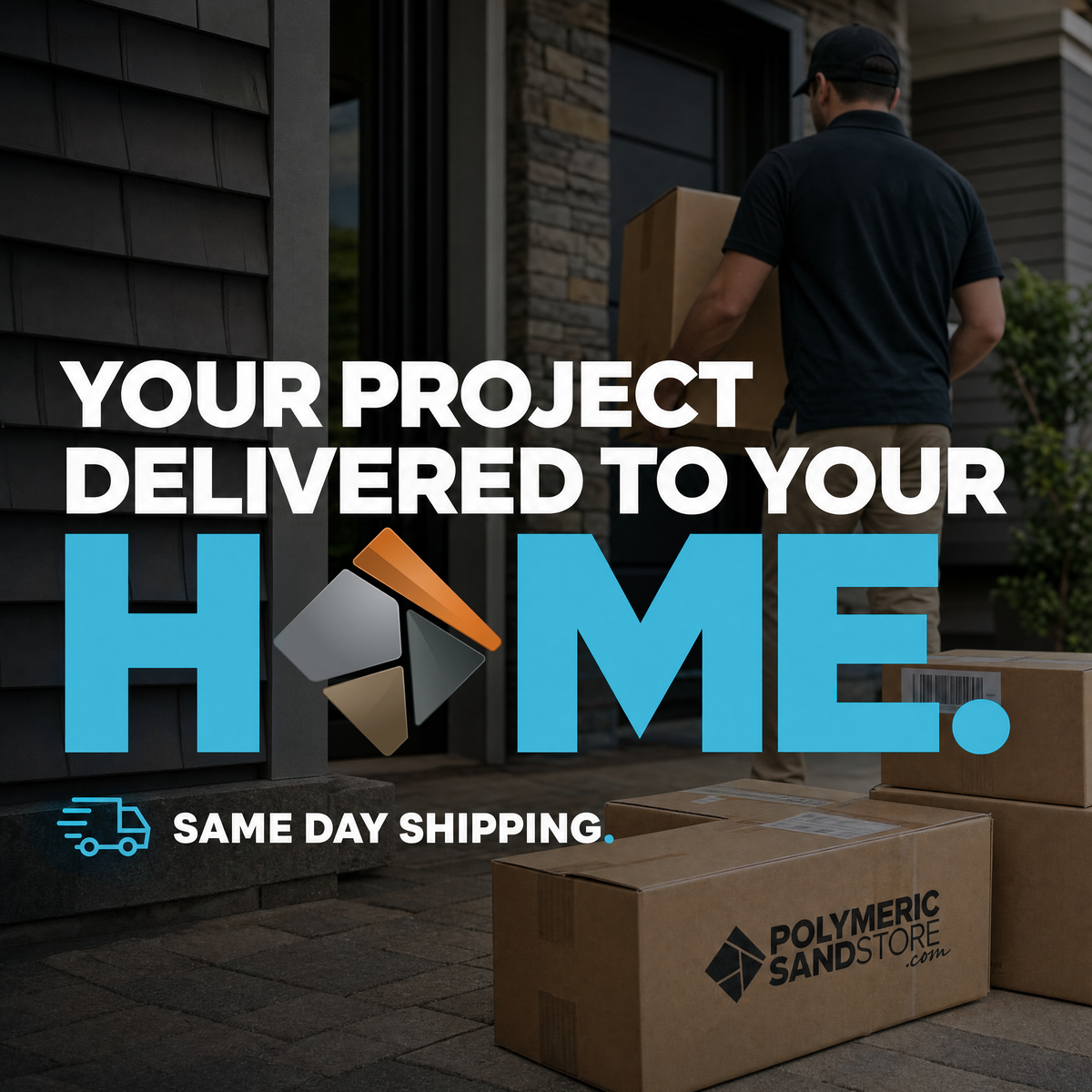 PolymericSandStore delivered to front door – polymeric sand same day shipping, paver sand order arriving at home