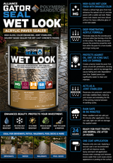Alliance Gator Seal Wet Look paver sealer infographic showing high gloss, deep penetrating, joint stabilizer, rain safe.